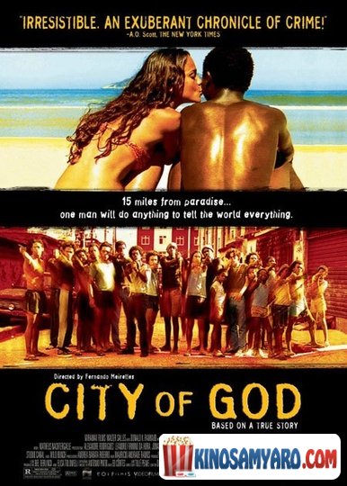 ღმერთის ქალაქი / Cidade de Deus / City Of God