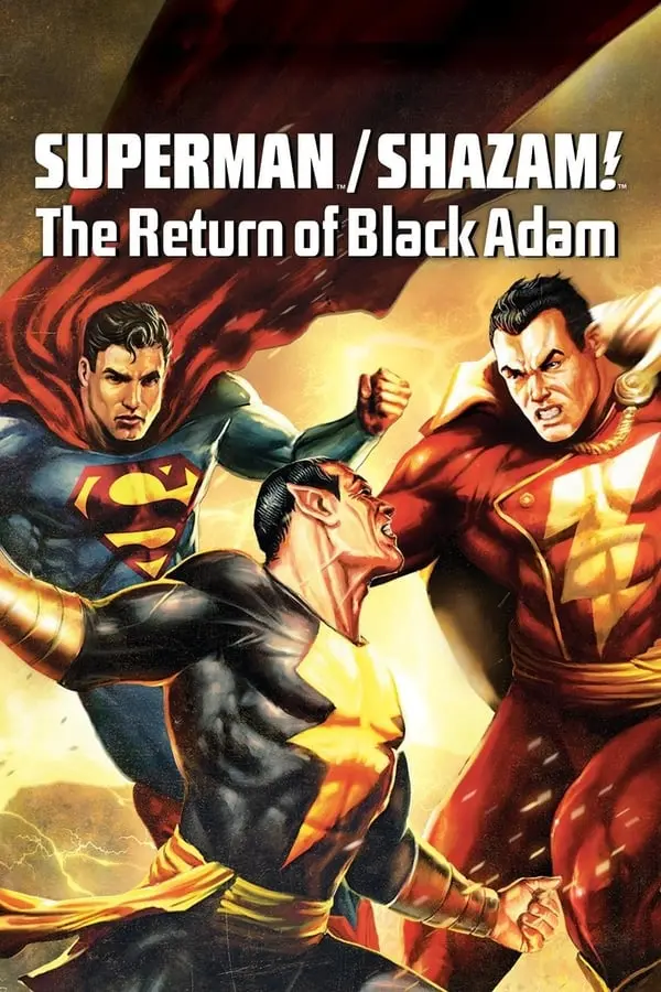 სუპერმენი/შაზამი შავი ადამის დაბრუნება Superman/Shazam!: The Return of Black Adam
