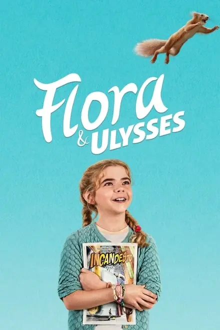 ფლორა და ულისე / Flora da Ulise / FLORA & ULYSSES