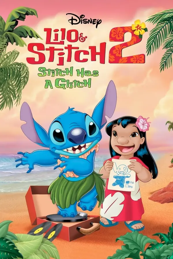 ლილო & სტიჩი 2: სტიჩის უდიდესი პრობლემა Lilo & Stitch 2: Stitch has a Glitch
