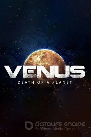 ვენერა: პლანეტის სიკვდილი / Venera: Planetis Sikvdili / Venus: Death of a Planet