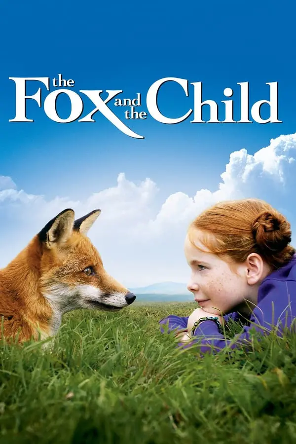 მელია და ბავშვი The Fox & the Child