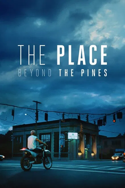 ადგილი ფიჭვნარში / The Place Beyond the Pines